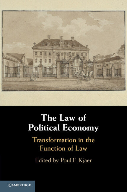 The Law of Political Economy; Transformation in the Function of Law (Paperback / softback) 9781108717274