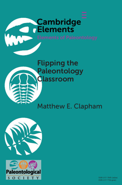 Flipping the Paleontology Classroom; Benefits, Challenges, and Strategies (Paperback / softback) 9781108717847