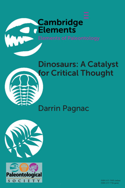 Dinosaurs; A Catalyst for Critical Thought (Paperback / softback) 9781108717922