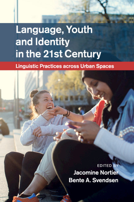 Language, Youth and Identity in the 21st Century; Linguistic Practices across Urban Spaces (Paperback / softback) 9781108718738