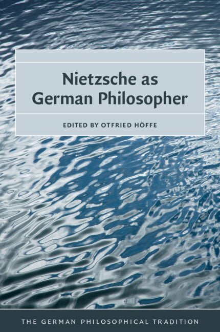 Nietzsche as German Philosopher (Paperback / softback) 9781108719087