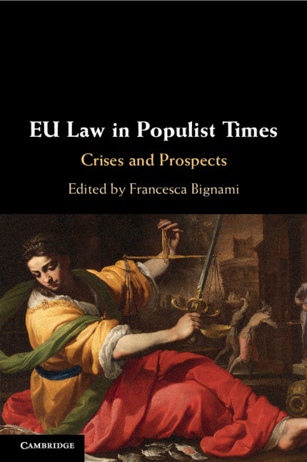 EU Law in Populist Times; Crises and Prospects (Paperback / softback) 9781108719179