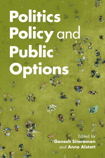 Politics, Policy, and Public Options (Paperback / softback) 9781108720748