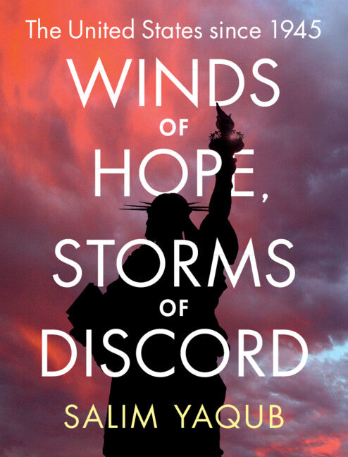 Winds of Hope, Storms of Discord; The United States since 1945 (Paperback / softback) 9781108721882