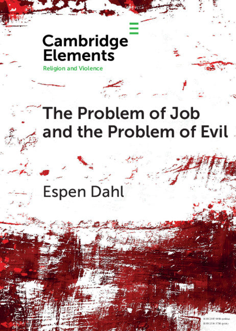 The Problem of Job and the Problem of Evil (Paperback / softback) 9781108723299