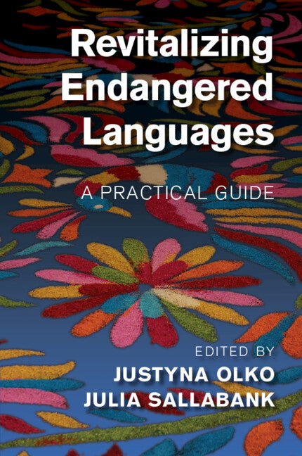 Revitalizing Endangered Languages; A Practical Guide (Paperback / softback) 9781108724500