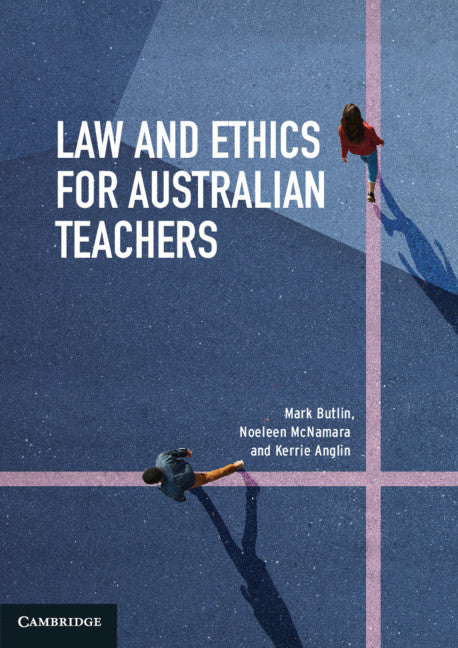 Law and Ethics for Australian Teachers (Paperback / softback) 9781108724760