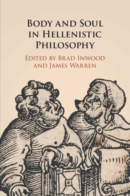 Body and Soul in Hellenistic Philosophy (Paperback / softback) 9781108725255