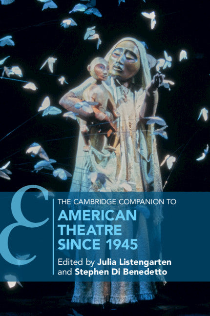 The Cambridge Companion to American Theatre since 1945 (Paperback / softback) 9781108727211