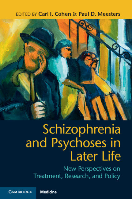 Schizophrenia and Psychoses in Later Life; New Perspectives on Treatment, Research, and Policy (Paperback / softback) 9781108727778