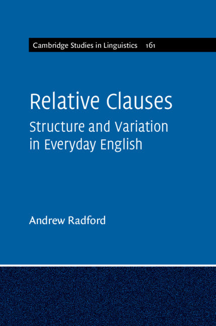 Relative Clauses; Structure and Variation in Everyday English (Paperback / softback) 9781108729680