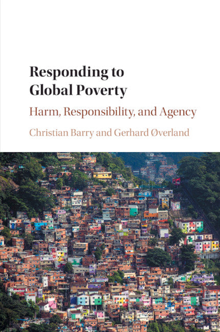 Responding to Global Poverty; Harm, Responsibility, and Agency (Paperback / softback) 9781108729987