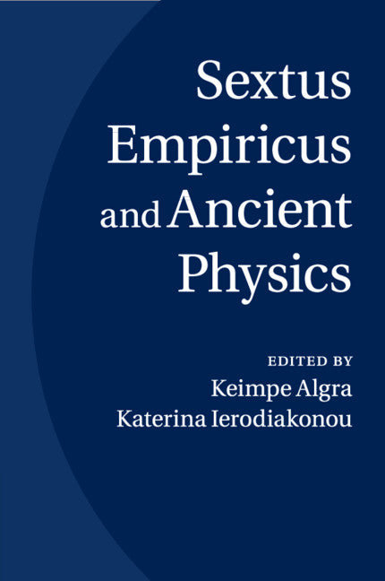 Sextus Empiricus and Ancient Physics (Paperback / softback) 9781108729994