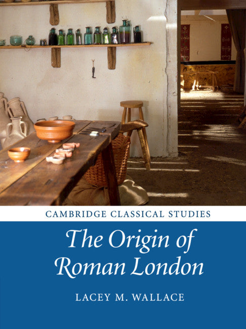 The Origin of Roman London (Paperback / softback) 9781108730013