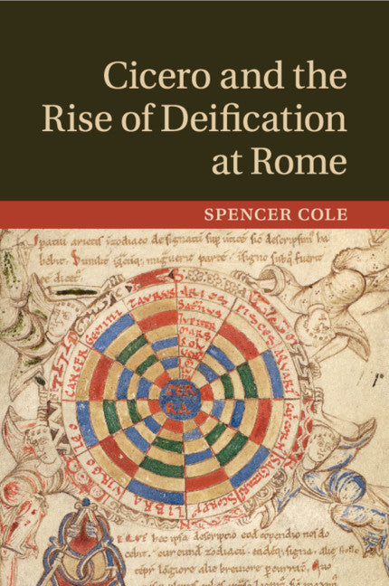 Cicero and the Rise of Deification at Rome (Paperback / softback) 9781108730037