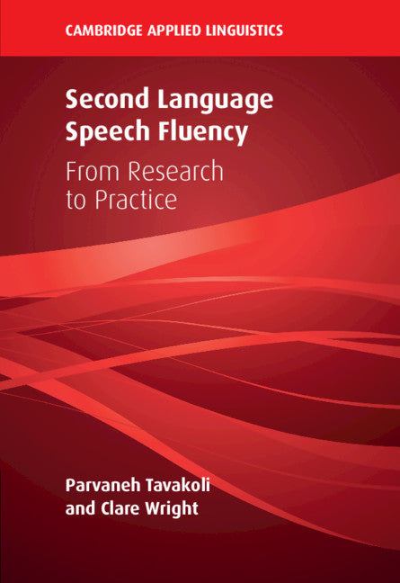 Second Language Speech Fluency; From Research to Practice (Paperback / softback) 9781108730914