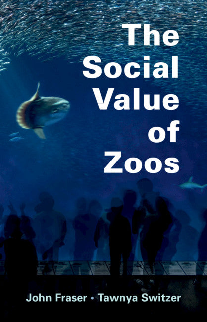 The Social Value of Zoos (Paperback / softback) 9781108731812