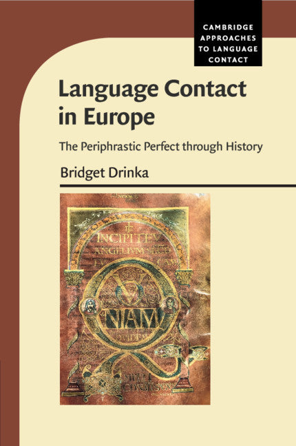 Language Contact in Europe; The Periphrastic Perfect through History (Paperback / softback) 9781108731911