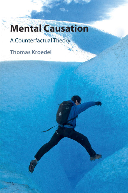 Mental Causation; A Counterfactual Theory (Paperback / softback) 9781108732208
