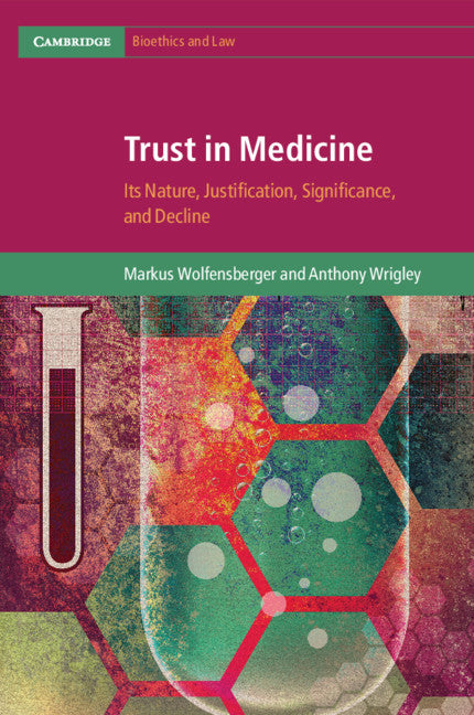 Trust in Medicine; Its Nature, Justification, Significance, and Decline (Paperback / softback) 9781108732734