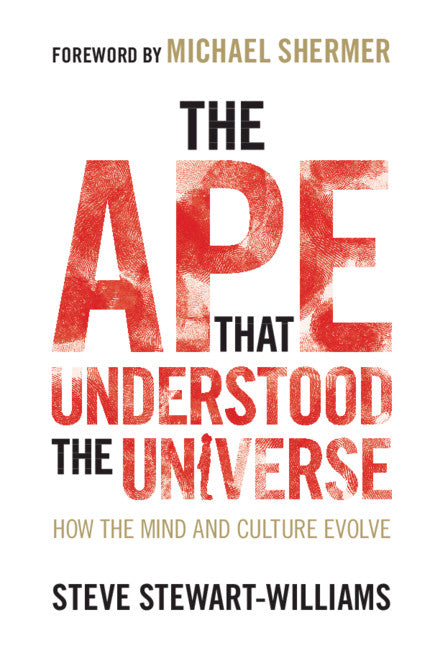 The Ape that Understood the Universe; How the Mind and Culture Evolve (Paperback / softback) 9781108732758