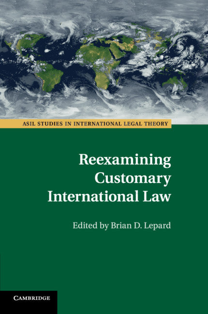 Reexamining Customary International Law (Paperback / softback) 9781108733175