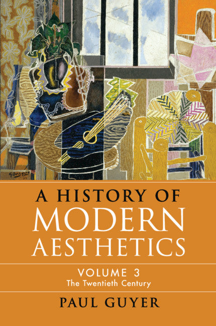 A History of Modern Aesthetics: Volume 3, The Twentieth Century (Paperback / softback) 9781108733830