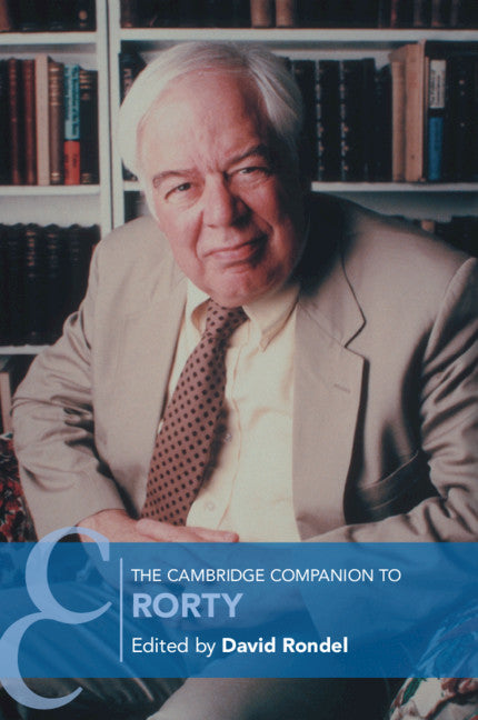 The Cambridge Companion to Rorty (Paperback / softback) 9781108733953