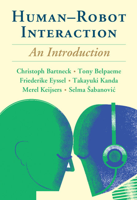 Human-Robot Interaction; An Introduction (Paperback / softback) 9781108735407