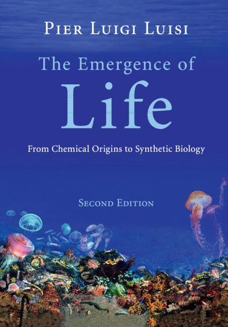 The Emergence of Life; From Chemical Origins to Synthetic Biology (Paperback / softback) 9781108735506