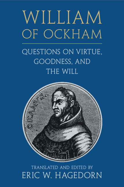 William of Ockham: Questions on Virtue, Goodness, and the Will (Paperback / softback) 9781108735773