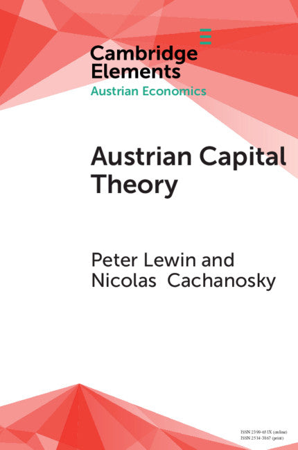 Austrian Capital Theory; A Modern Survey of the Essentials (Paperback / softback) 9781108735889