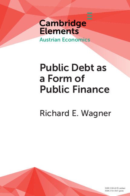 Public Debt as a Form of Public Finance; Overcoming a Category Mistake and its Vices (Paperback / softback) 9781108735896