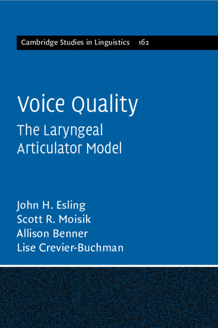 Voice Quality; The Laryngeal Articulator Model (Paperback / softback) 9781108736039