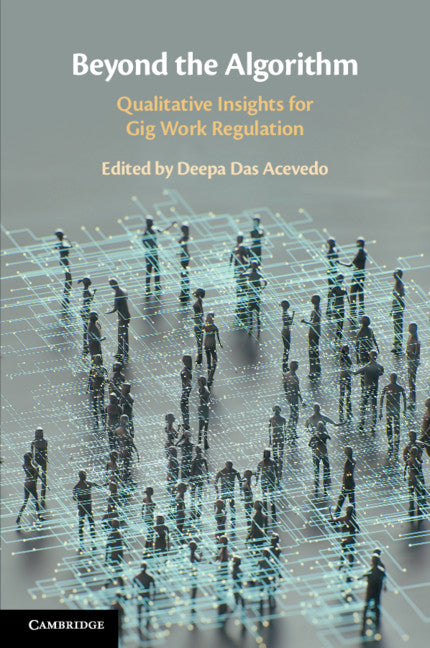 Beyond the Algorithm; Qualitative Insights for Gig Work Regulation (Paperback / softback) 9781108738057