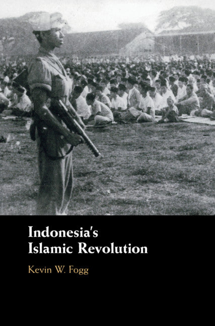 Indonesia's Islamic Revolution (Paperback / softback) 9781108738170