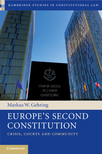 Europe's Second Constitution; Crisis, Courts and Community (Paperback / softback) 9781108738286