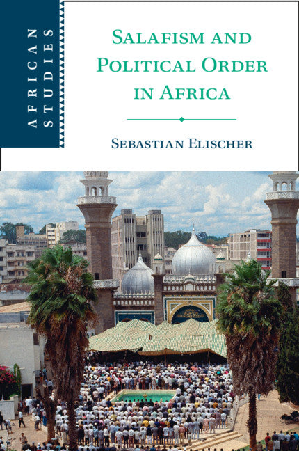 Salafism and Political Order in Africa (Paperback / softback) 9781108739276