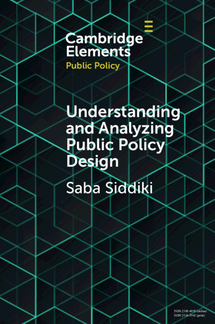 Understanding and Analyzing Public Policy Design (Paperback / softback) 9781108739580