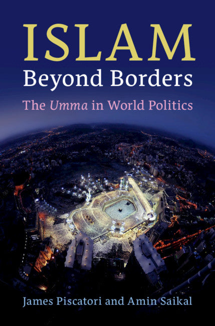 Islam beyond Borders; The Umma in World Politics (Paperback / softback) 9781108740555
