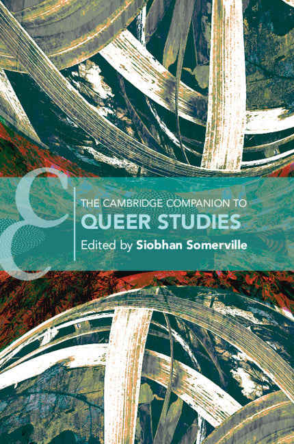 The Cambridge Companion to Queer Studies (Paperback / softback) 9781108741897