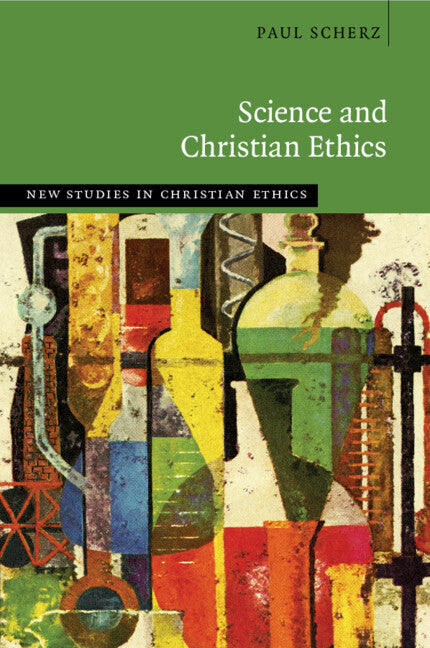 Science and Christian Ethics (Paperback / softback) 9781108742580