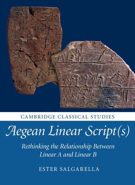 Aegean Linear Script(s); Rethinking the Relationship Between Linear A and Linear B (Paperback / softback) 9781108742672