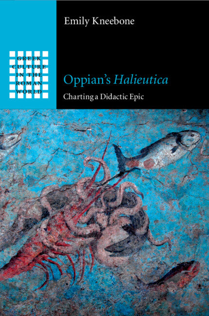 Oppian's Halieutica; Charting a Didactic Epic (Paperback / softback) 9781108744041