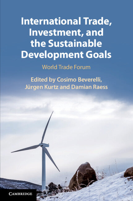 International Trade, Investment, and the Sustainable Development Goals; World Trade Forum (Paperback / softback) 9781108744119