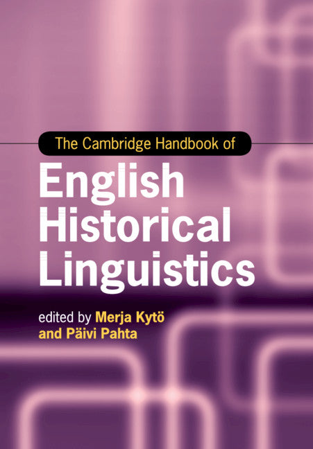 The Cambridge Handbook of English Historical Linguistics (Paperback / softback) 9781108744348