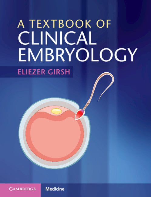 A Textbook of Clinical Embryology (Paperback / softback) 9781108744386