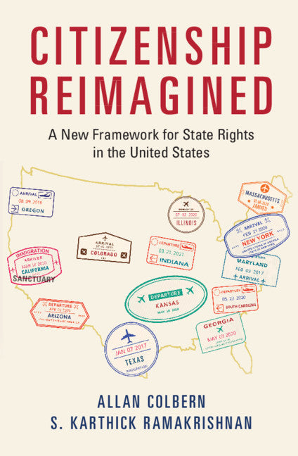 Citizenship Reimagined; A New Framework for State Rights in the United States (Paperback / softback) 9781108744720