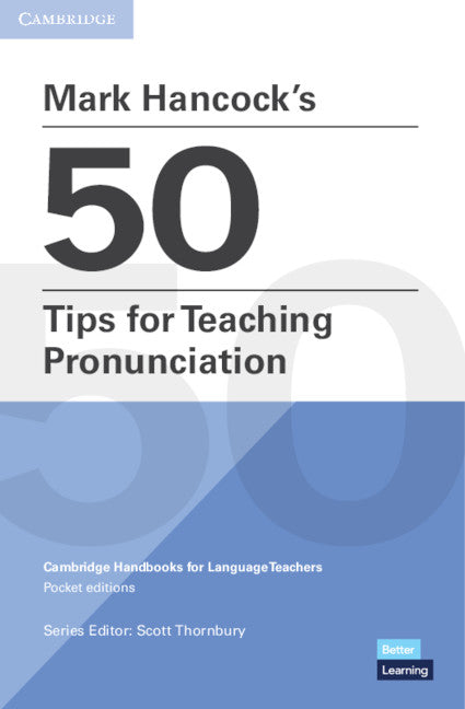 Mark Hancock’s 50 Tips for Teaching Pronunciation Pocket Editions (Paperback / softback) 9781108744966