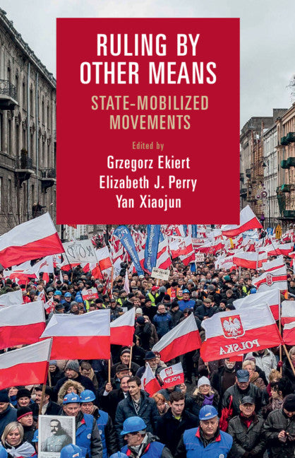 Ruling by Other Means; State-Mobilized Movements (Paperback / softback) 9781108745611